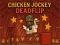Chicken Jockey Deadflip