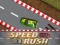 Speed Rush