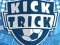 Kick Trick