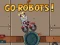 Go Robots 1