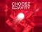 Choose Gravity