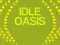 Idle Oasis