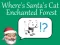 Where's Santa's Cat-Enchanted Forest