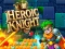 Heroic Knight