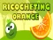 Ricocheting Orange