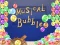 Musical Bubble