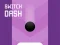Switch Dash