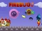 The Unfortunate Life of Firebug 2