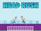 Head Rush