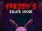Freddy's Escape House