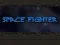 Space Fighter