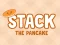 Stack The Pancake