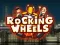 Rocking Wheels