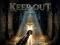Keep Out!