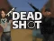 Deadshot.io