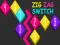 Zig Zag Switch