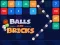 Balls and Bricks