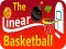 The Linear Basketball