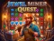 Jewel Miner Quest