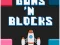 Gun's and Blocks