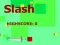 Slash