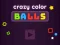 Crazy Color Balls