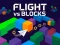 Flight vs Blocks
