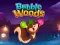 Bubble Woods