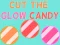 Cut The Glow Candy