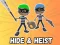 Hide & Heist