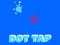 Dot Tap