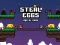 Steal Eggs Age of Guns