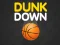Dunk Down