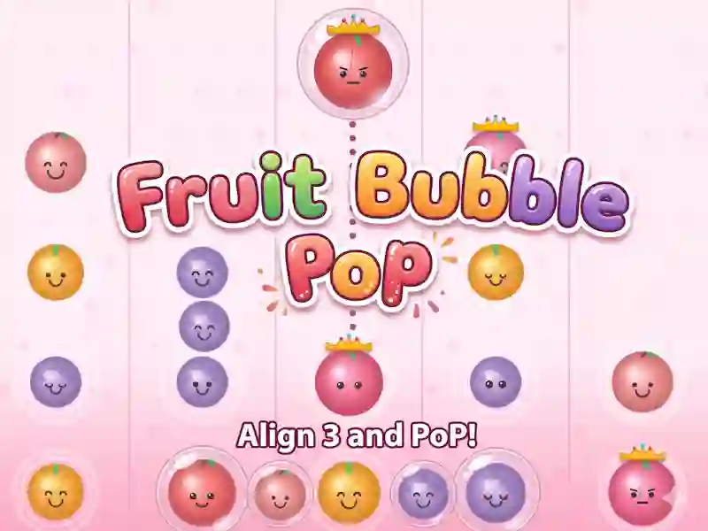 Fruit Bubble Pop