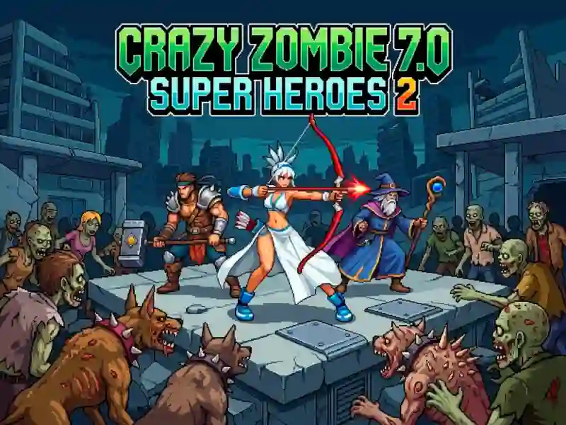 Crazy Zombie 7.0 Super Heroes 2