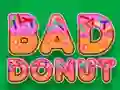 Bad Donut