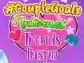 CoupleGoals Internet Trends Inspo