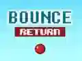 Bounce Return