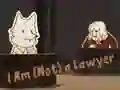 I Am (Not) a Lawyer