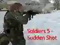 Soldiers 5: Sudden Shot