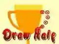 Draw hole