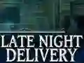 Late Night Delivery