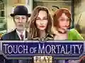 Touch of Mortality
