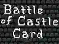 Battle of Castle Card