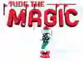 Ride the Magic