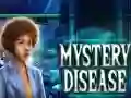 Mystery Disease