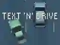 Text 'n' Drive