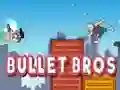 Bullet Bros