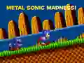 Metal Sonic Madness!