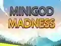 Minigod Madness
